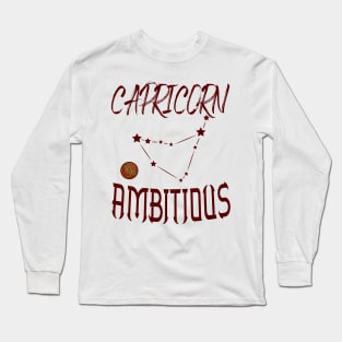 Capricorn Ambitious Long Sleeve T-Shirt